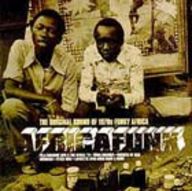 Africafunk - The original sound of 1970s funky Africa