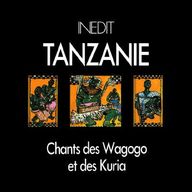 Chants des Wagogo et des Kuria