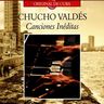 Chucho Valdes - Canciones Inéditas Chucho Valdes - Canciones Inéditas album cover