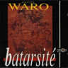 Danyel Waro - Batarsité Danyel Waro - Batarsité album cover