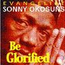 Sonny Okosuns - Be Glorified Sonny Okosuns - Be Glorified album cover