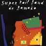 Super Rail Band de Bamako - Super Rail Band de Bamako Super Rail Band de Bamako - Super Rail Band de Bamako album cover
