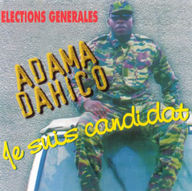 Adama Dahico - Je Suis Candidat (Elections Generales) album cover