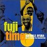 Adewale Ayuba - Fuji Time album cover