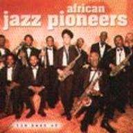 African Jazz Pioneers - Best of African Jazz Pioneers album cover