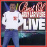 Arly Lariviere - Best Of Arly Lariviere Live album cover