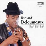 Bernard Deloumeaux - Pof, Plif, Pof album cover
