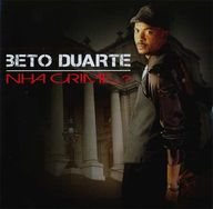 Beto Duarte - Nha Crime...? album cover