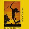 Black Roots - Natural Reaction album cover