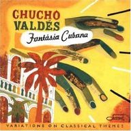 Chucho Valdes - Fantasia Cubana album cover