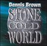 Dennis Brown - Stone Cold World album cover