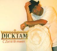 Dicktam (Jean-Claude Francois) - C Zot Ki F Mwen album cover