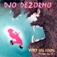 Djo Dezormo - Voici les loups album cover