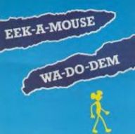 Eek a Mouse - Wa Do Dem album cover