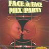 Face  Face - Face A Face Mix Party album cover