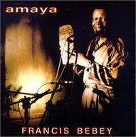 Francis Bebey - Amaya album cover