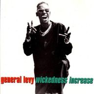 General Levy - Wickedness Increase album cover
