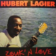 Hubert Lagier - Zouk'n Love album cover