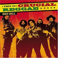 Inner Circle - This Is Crucial Reggae album cover