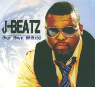 J-Beatz - Our Own World album cover