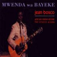 Jean-Bosco Mwenda - Mwenda wa Bayeke album cover