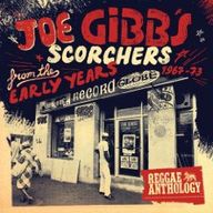 Joe Gibbs - Scorchers from the Early Years 1967-73 album cover