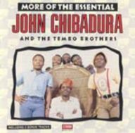 John Chibadura - More of the Essential John Chibadura and the Tembo Brothers album cover