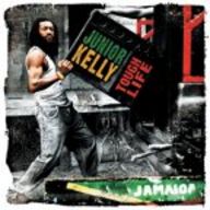 Junior Kelly - Tough Life album cover