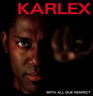 Karlex - With All Due Respect album cover