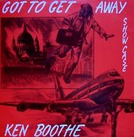Ken Boothe - Got To Get Away Showcase album cover