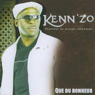Kenn'Zo - Que Du Bonheur album cover