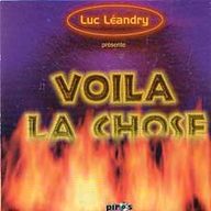 Luc Leandry - Voila La Chose album cover