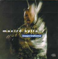 Maciré Sylla - Maya Irafama album cover