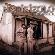 Mafikizolo - Sibongile album cover