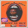 Marr a bout - Droit au but album cover