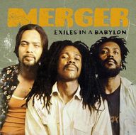 Merger - Exiles Ina Babylon album cover