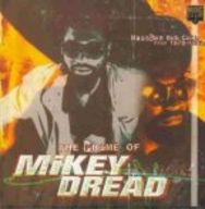 Mikey Dread - The Prime of Mikey Dread: Massive Dub Cuts, 1978-1992 album cover