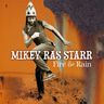 Mikey Ras Starr - Fire & Rain album cover