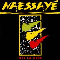 Naessayé - Ote la sere album cover