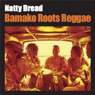 Natty Dread Reunion - Bamako roots reggae album cover