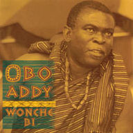 Obo Addy - Wonche Bi album cover