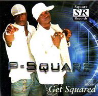 P-Square - Get Squared album cover