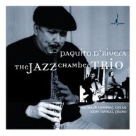 Paquito D'Rivera - The Jazz Chamber Trio album cover