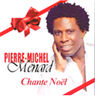 Pierre-Michel Mnard - Pierre-Michel Mnard Chante Nol album cover
