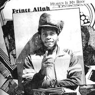 Prince Alla (Prince Allah) - Heaven Is My Roof album cover