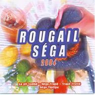 Rougail Sega - Rougail Sega 2004 album cover