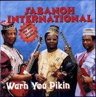 Sabanoh International - Warn you pikin album cover