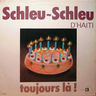 Shleu-Shleu - Toujours la ! album cover