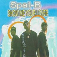 Spat-B - Show me your lover album cover