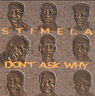 Stimela - Don't ask why album cover